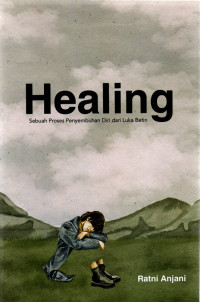 Image of Healing: sebuah proses penyembuhan diri dari luka batin